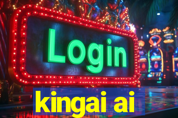 kingai ai